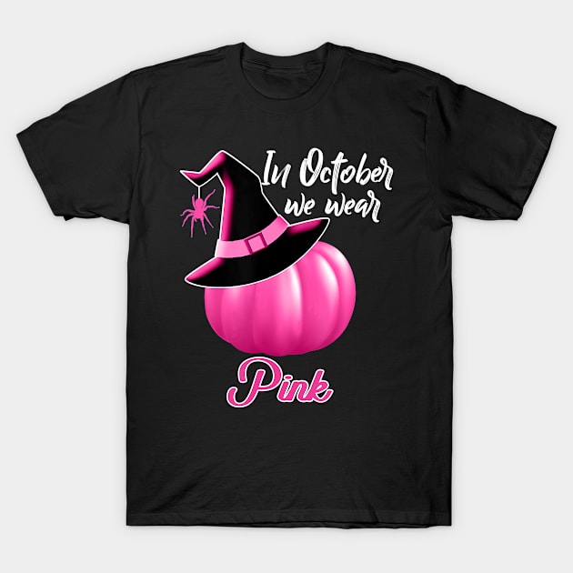 October wear pink halloween witch pumpkin breast cancer T-Shirt by Tianna Bahringer